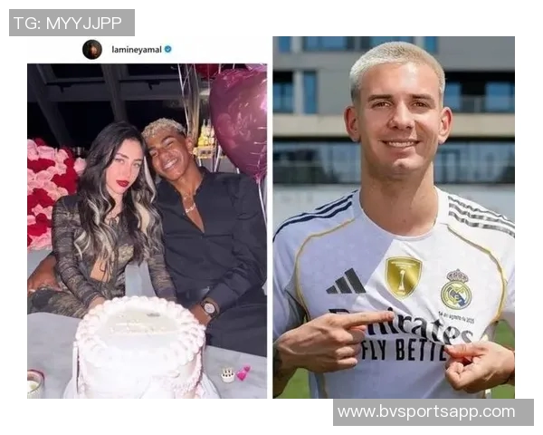 心系男友亚马尔复出战场女友热情助威全场目光聚焦